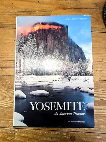 Yosemite An American Treasure - Kenneth Brower